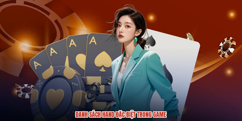 Danh sách hand đặc biệt trong game