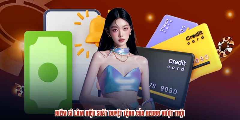 Điểm gì làm hiệu suất duyệt lệnh của RED88 vượt trội