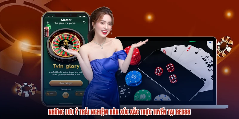 Những lưu ý trải nghiệm bàn xúc xắc trực tuyến tại RED88